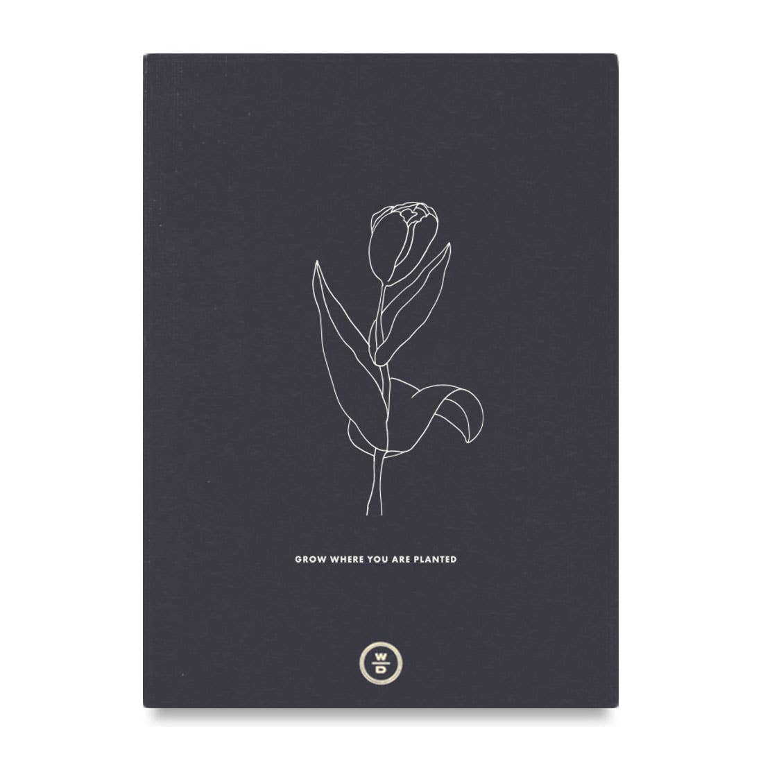 Note to Self Journal - Grow Where You Are Planted